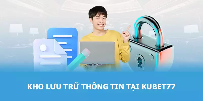 Kho lưu trữ thông tin để ngăn chặn mọi sự tấn công từ bên ngoài