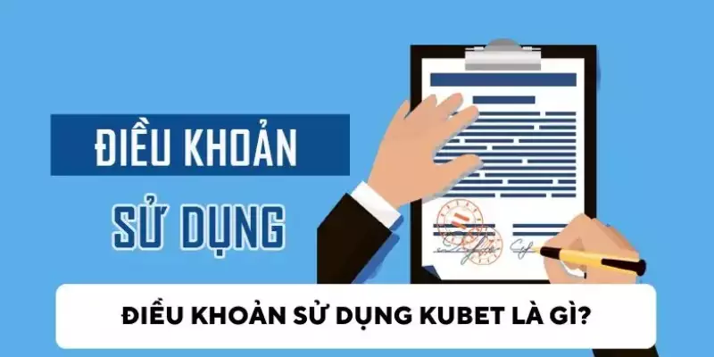 Đôi nét tóm gọn điều khoản dịch vụ kubet77