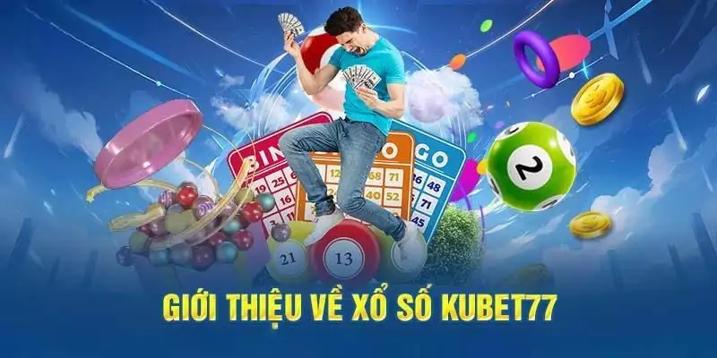 Đôi nét giới thiệu liên quan đến Xổ số Vietlott KUBET77